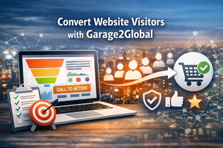 Convert Website Visitors with Garage2Global: A Practical Guide